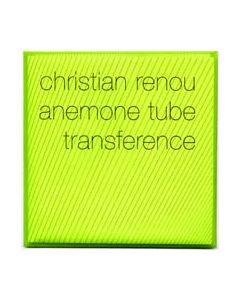 ANEMONE TUBE/CHRISTIAN RENOU - aatp12 - Germany - aufabwegen - CD - Transference