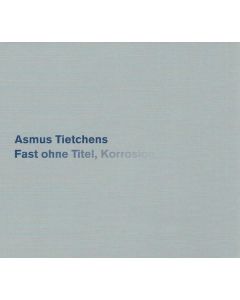ASMUS TIETCHENS - BRCD-13-1012 - UK - Black Rose Recordings - CD - Fast ohne Titel -  Korrosion