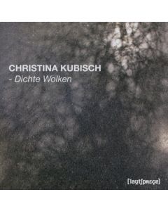 CHRISTINA KUBISCH - Volume 03 - Germany - CD Edition Museum Ostwall - CD - Dichte Wolken