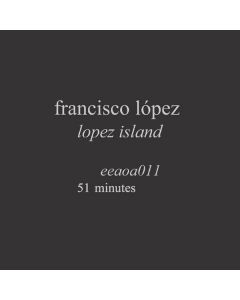FRANCISCO LOPEZ - eeaoa011 - USA - Elevator Bath - CD - lopez island