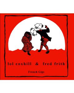 LOL COXHILL & FRED FRITH