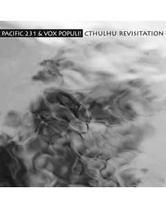 PACIFIC 231 & VOX POPULI! - mv16 - Russia - Monochrome Vision - CD - Cthulhu Revisitations