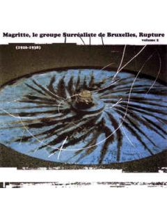 SR 242 - Belgium - Sub Rosa - CD - Magritte -   Le Groupe Surréaliste De Bruxelles -   Rupture Vol. 2