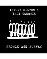 ANTONY MILTON & ANLA COURTIS - iku-033 - Finland - Ikuisuus - LP - Bronze Age Subway