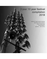 Netherlands - hear Festival - CDR - (h)ear 10 year Festival 2018 Compilation
