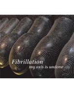 FIBRILLATION