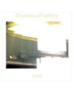 ILLUSION OF SAFETY
